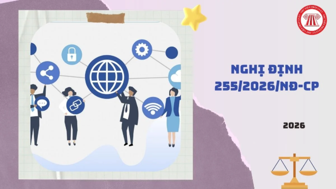 Nghị định 255/2026/NĐ-CP